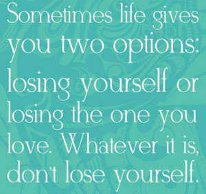 Sometimes Life Gives You Two Options