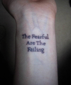 Fear Of Failure Tattoo By wearing this tattoo on