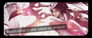 File:League of legends akali s quote by icecrumble-d5p3c84.png