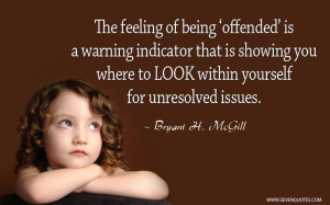 The feeling of being ‘offended’ is a warning indicator that is ...