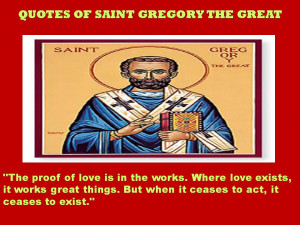 QUOTES OF SAINT GREGORY THE GREAT - 12-01-2013