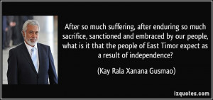 After so much suffering, after enduring so much sacrifice, sanctioned ...