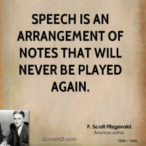 scott fitzgerald author speech is an arrangement of notes that will