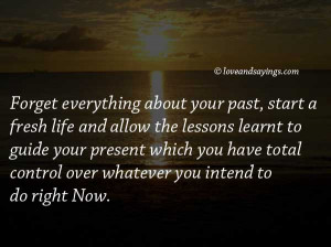 Forget everything about your past