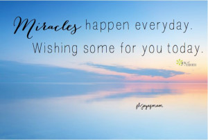 Miracles happen every day. Wishing some for you today. #miracles # ...