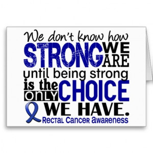 Rectal Cancer How Strong We Are Greeting Cards