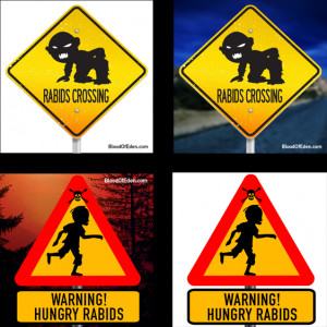 Click to enlarge and download a Rabids warning sign!