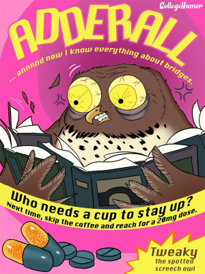 Adderall- Who needs coffee? lol