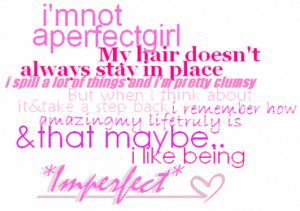 imperfect gif i am not a perfect girl i would