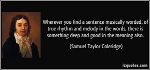 Wherever you find a sentence musically worded, of true rhythm and ...