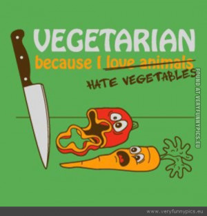 Funny Vegetables Quotes Funny picture - vegetarian