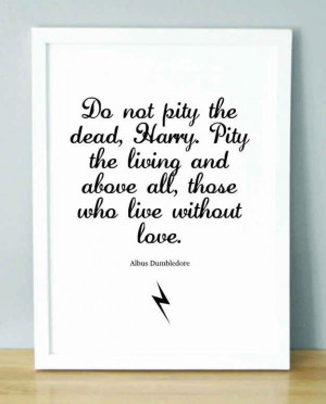... the Deathly Hallows | 10 Life-Changing Quotes From Albus Dumbledore