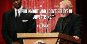 Phil Knight Quotes /quote-phil-knight-im-phil