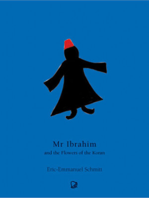 Schmitt, Éric-Emmanuel “Monsieur Ibrahim and the Flowers of the ...