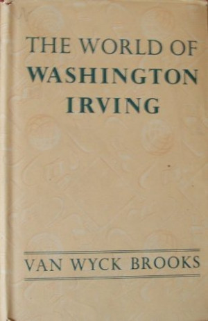 Start by marking “The World of Washington Irving” as Want to Read: