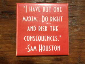Magnet with a Sam Houston quote