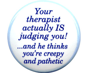 funny everything mental health judging therapist button