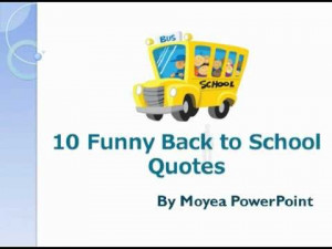 Funny Back To School Quotes 10 funny back to school quotes