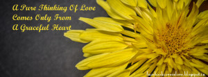 Pure Thinking Of Love Comes Only From A Graceful Heart