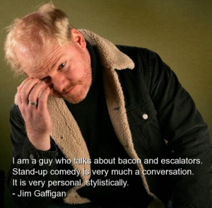 Jim gaffigan humorous quotes and sayings stand up comedy