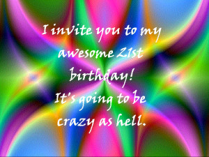 21st birthday party invitation – crazy as hell