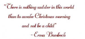 Erma Bombeck Family Quotes - Bing or not to have at least one child ...