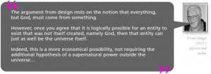 The argument from design rests on the notion that everything, but God ...