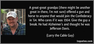 More Larry The Cable Guy...