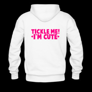 TICKLE ME! I'm cute! with cute little hearts Hoodies