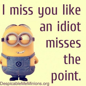 Miss You Quotes Minions Despicable Me, Nice Things, I Miss You Minions ...