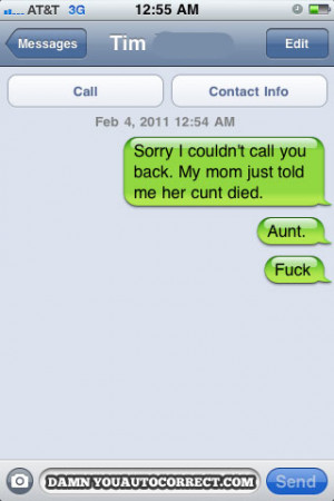 Autocorrect fail – Aunt died