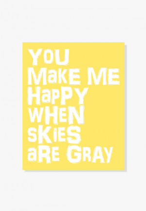 Typographic Quote Print (You Are My Sunshine) You Make Me Happy When ...