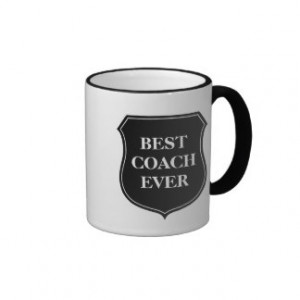 Best coach ever coffee mug with quote
