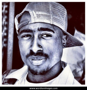 Famous tupac quotes