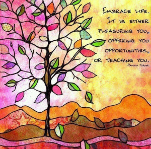 Embrace life