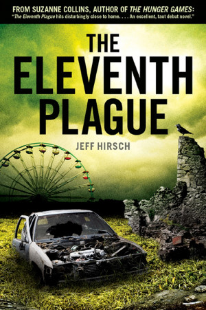 The Eleventh Plague by Jeff Hirsch: Review