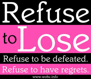 Refuse to Lose.