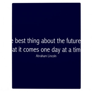 Abraham Lincoln Famous Quote, Motivational Photo Plaques