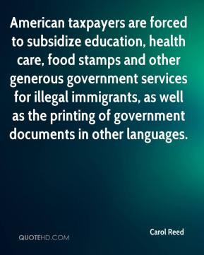American taxpayers are forced to subsidize education, health care ...