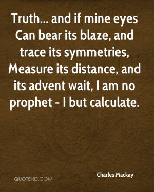 if mine eyes Can bear its blaze, and trace its symmetries, Measure its ...