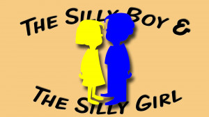 The Silly Boy And The Silly Girl (sign language song for children)