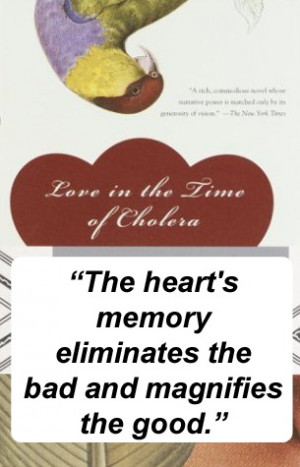 Quote from Love in the Time of Cholera by Gabriel Garcia Marquez. Read ...