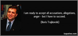 quote-i-am-ready-to-accept-all-accusations-allegations-anger-but-i ...