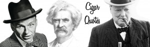 Famous Cigar Quotes