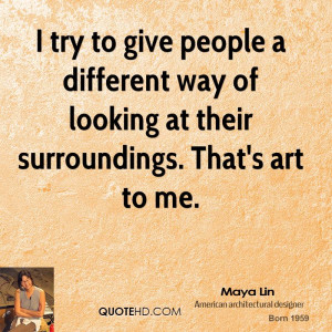 Maya Lin Quotes