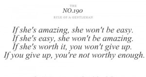 Tips & Rules Quote – If she’s amazing, she won’t be easy.