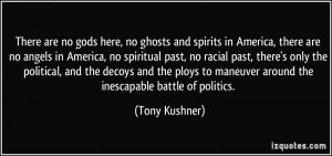 More Tony Kushner Quotes