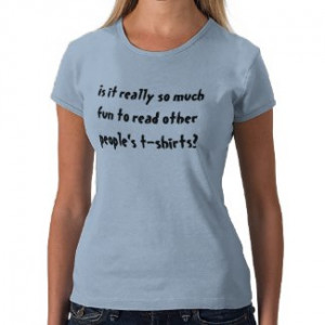 ... quotes t shirt ladies by oceanfreestyle browse more humor t shirts