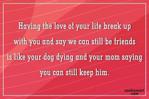 Break Up Quotes, Sayings about break ups - Page 4