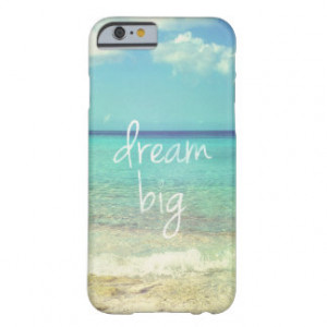 Dream big barely there iPhone 6 case